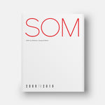 SOM: Works by Skidmore, Owings & Merrill, 20092019