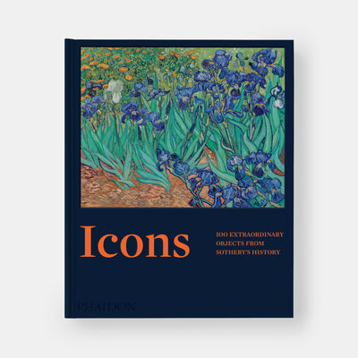 Icons: 100 Extraordinary Objects from Sotheby's History