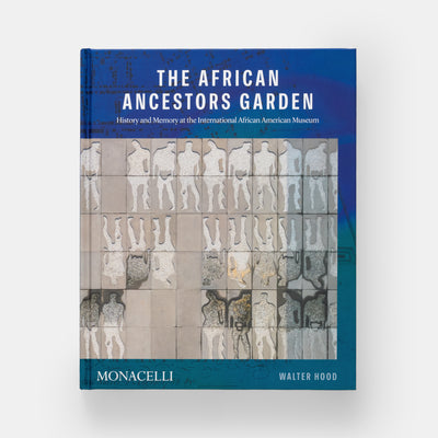 The African Ancestors Garden: History and Memory at the International African American Museum