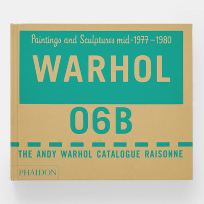The Andy Warhol Catalogue Raisonné: Paintings and Sculptures mid-1977-1980 (Volume 6)