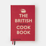 The British Cookbook: authentic home cooking recipes from England, Wales, Scotland, and Northern Ireland