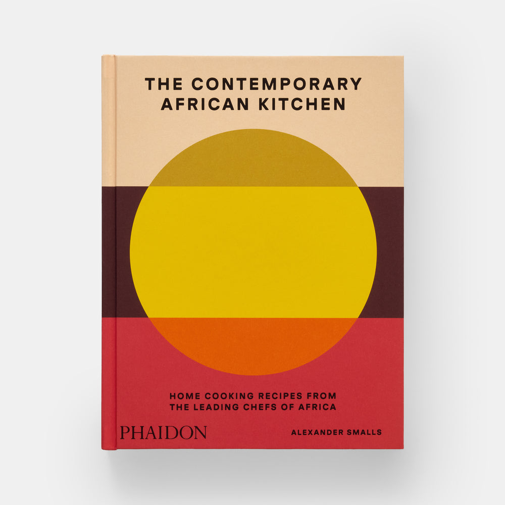 The Contemporary African Kitchen: Home Cooking Recipes from the Leading Chefs of Africa