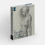 The Figurative Artist's Handbook: A Contemporary Guide to Figure Drawing, Painting, and Composition
