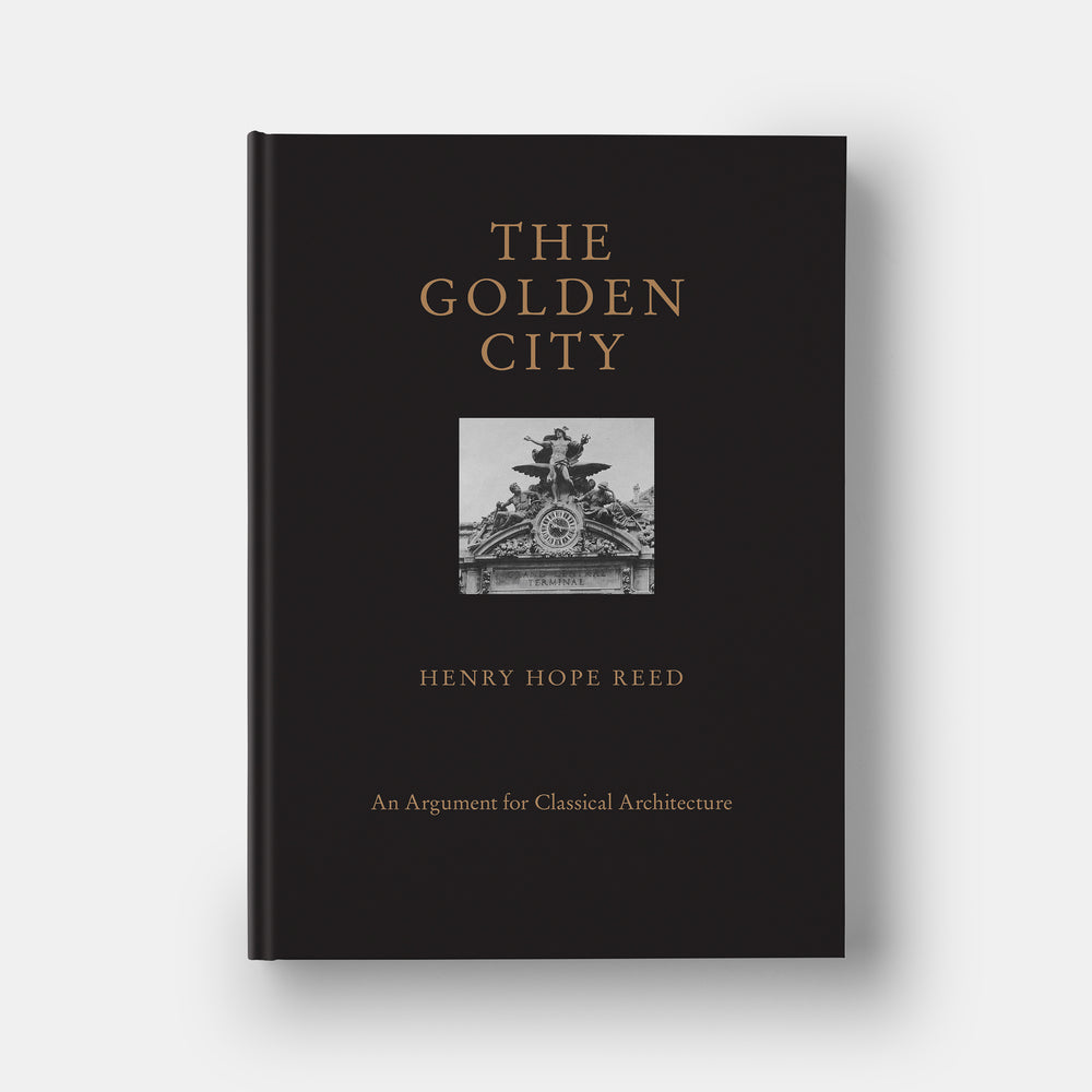 The Golden City: An Argument for Classical Architecture