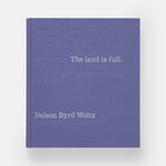 The Land Is Full: Nelson Byrd Woltz Landscape Architects