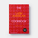 The Latin American Cookbook