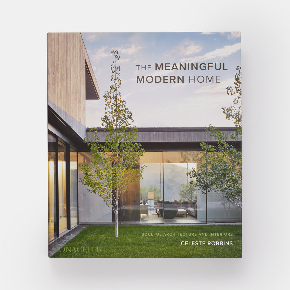 The Meaningful Modern Home
