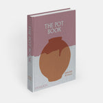 The Pot Book: A Global Survey of Ceramic Craft and Design
