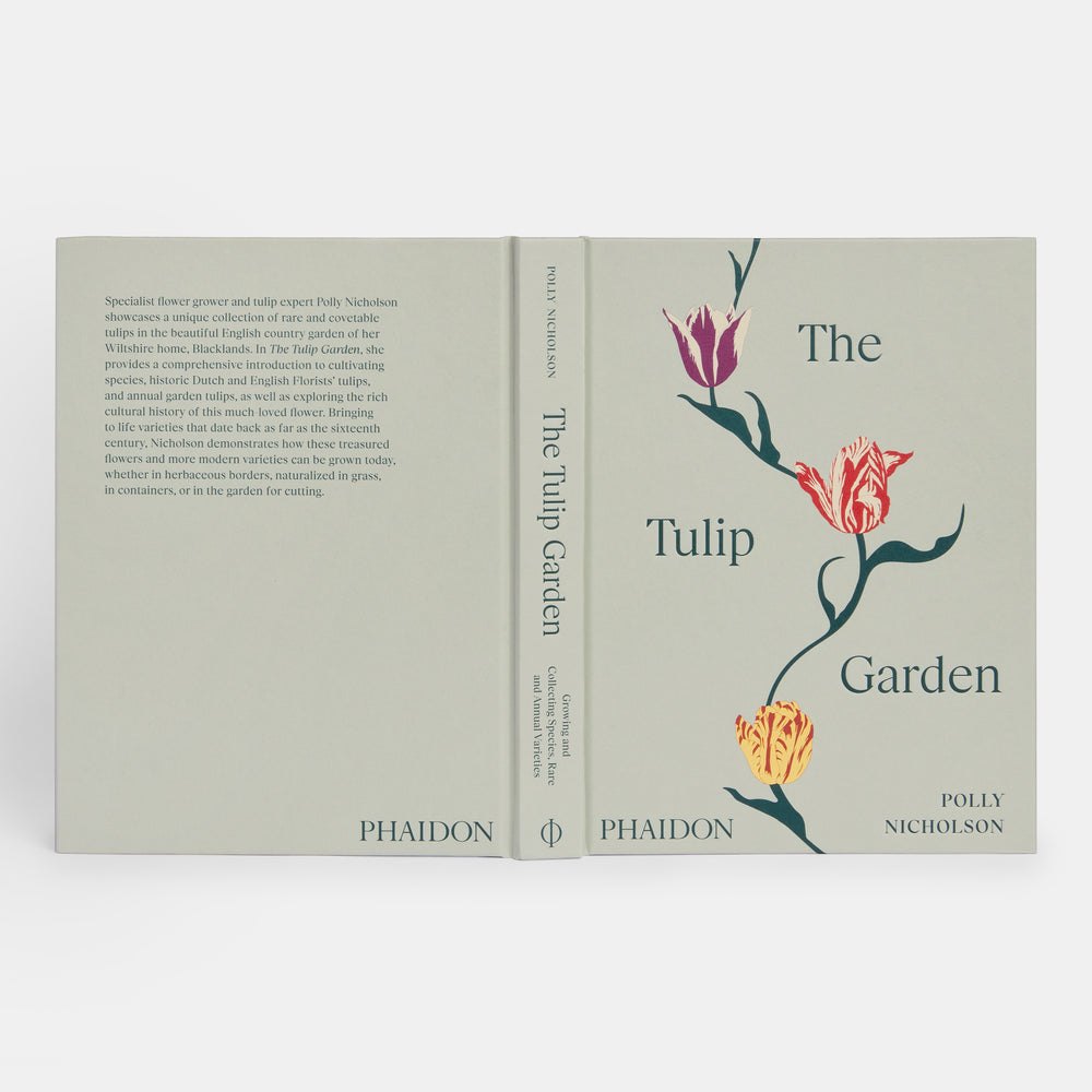 The Tulip Garden: Growing and Collecting Species, Rare and Annual Varieties
