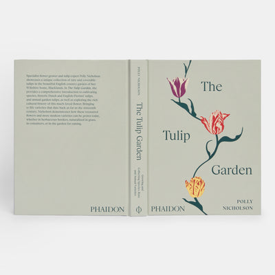 The Tulip Garden: Growing and Collecting Species, Rare and Annual Varieties