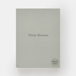 Thom Browne.