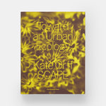 Toward an Urban Ecology: SCAPE / Landscape Architecture