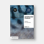 Unelaborated Products: Definition and Classification