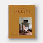 Upstate: Living Spaces with Space to Live