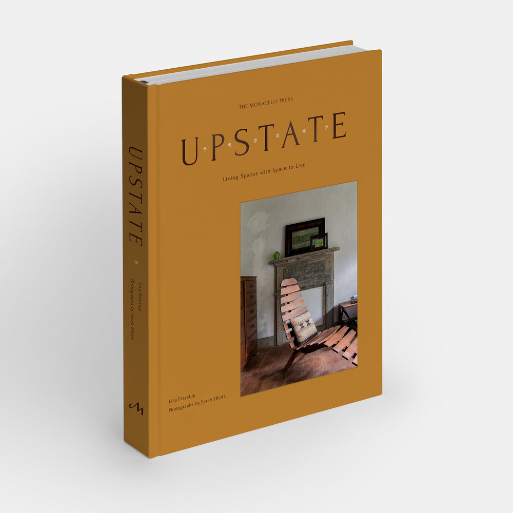 Upstate: Living Spaces with Space to Live