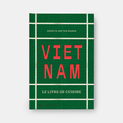 Vietnam: The Cookbook