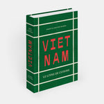 Vietnam: The Cookbook