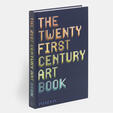The Twenty First Century Art Book