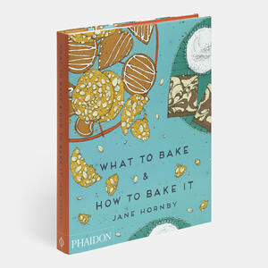 What to Bake & How to Bake It