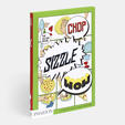 Chop, Sizzle, Wow