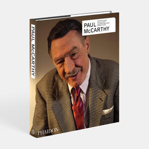Paul McCarthy - Revised and Expanded Edition
