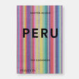 Peru: The Cookbook