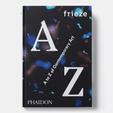 frieze A to Z of Contemporary Art