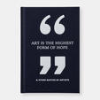 Art Is the Highest Form of Hope & Other Quotes by Artists