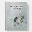 On Eating Insects