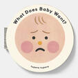 What Does Baby Want?