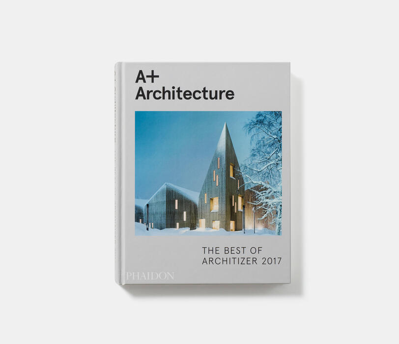 A+ Architecture: The Best of Architizer 2017