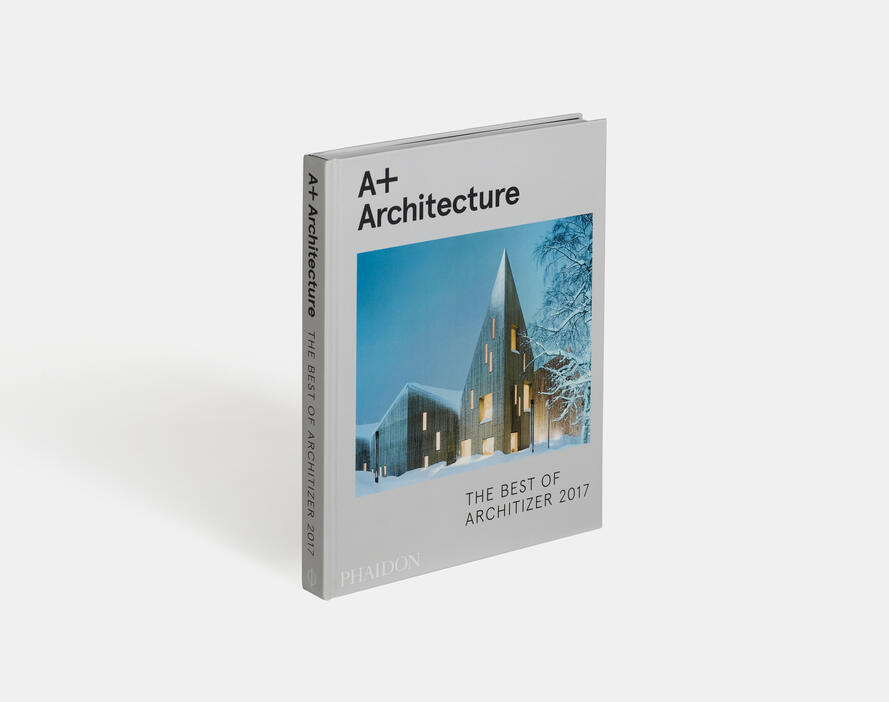 A+ Architecture: The Best of Architizer 2017