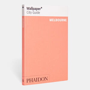 Wallpaper* City Guide Melbourne
