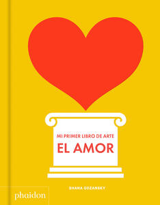 Mi primer libro de amor (My Art Book of Love) (Spanish Edition)