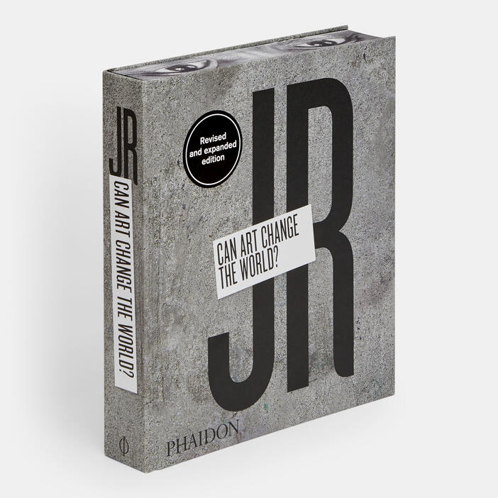 JR: Can Art Change the World? (Revised and Expanded Edition)