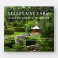 Sleepy Cat Farm: A Gardener's Journey