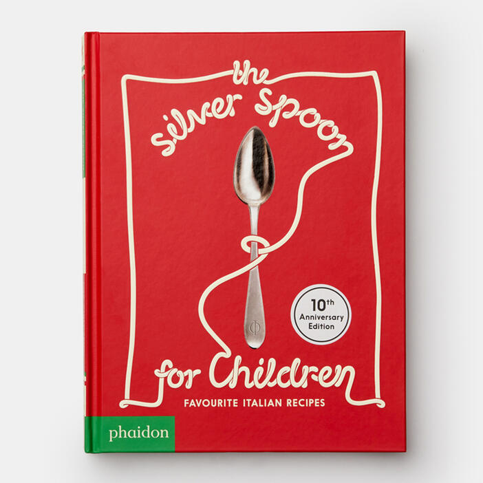 The Silver Spoon for Children New Edition, Favorite Italian Recipes