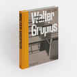 Walter Gropius, An Illustrated Biography