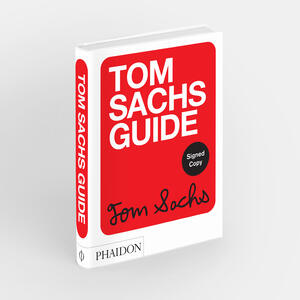 Tom Sachs Guide