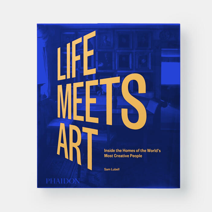 Life Meets Art, Inside the Homes of the World's Most Creative People