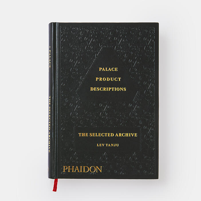 Palace Product Descriptions, The Selected Archive | Fashion and 