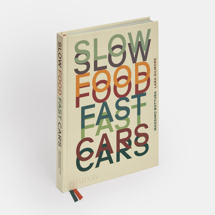 Slow Food, Fast Cars: Casa Maria Luigia - Stories and Recipes [Book]