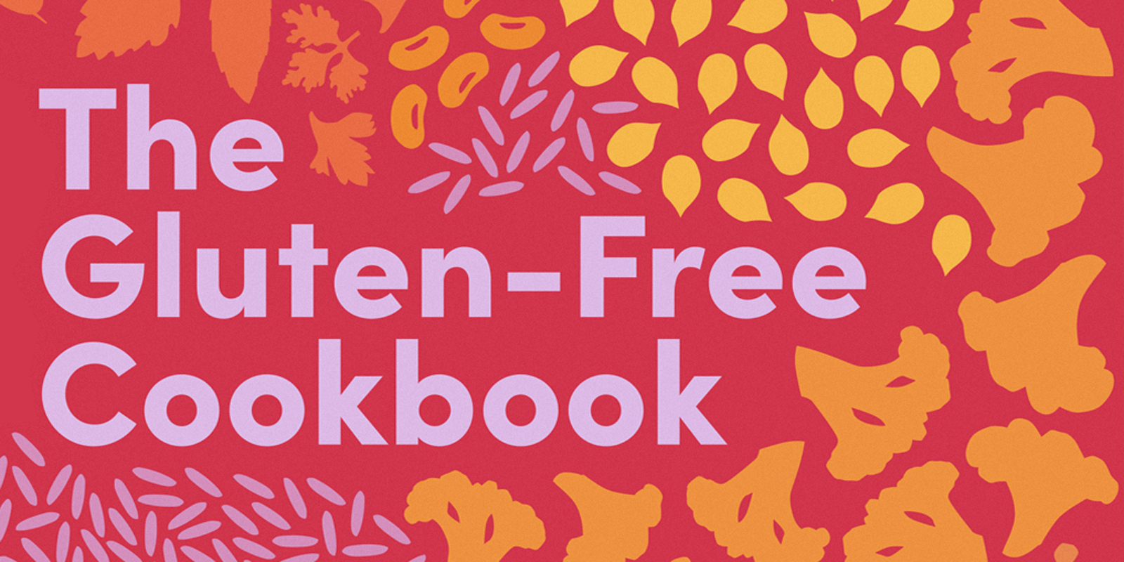 The Gluten-Free Cookbook