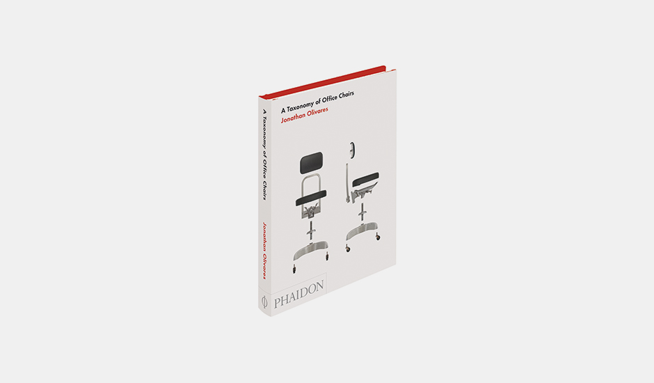 Jonathan Olivares: A Taxonomy of Office Chairs