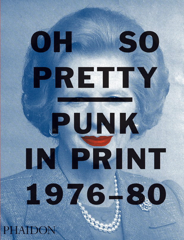 The cover of Oh So Pretty Punk In Print 1976-80