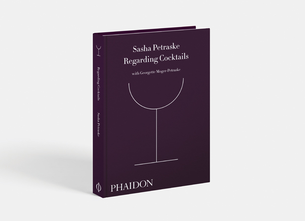 Regarding Cocktails by Sasha Petraske