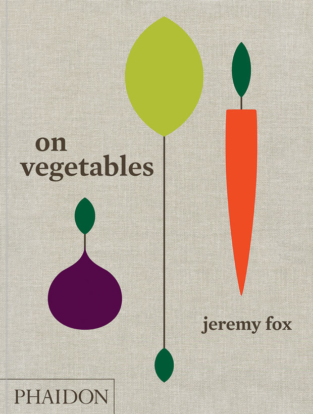 On Vegetables by Jeremy Fox