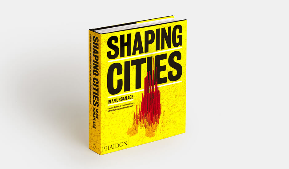 Shaping Cities in an Urban Age