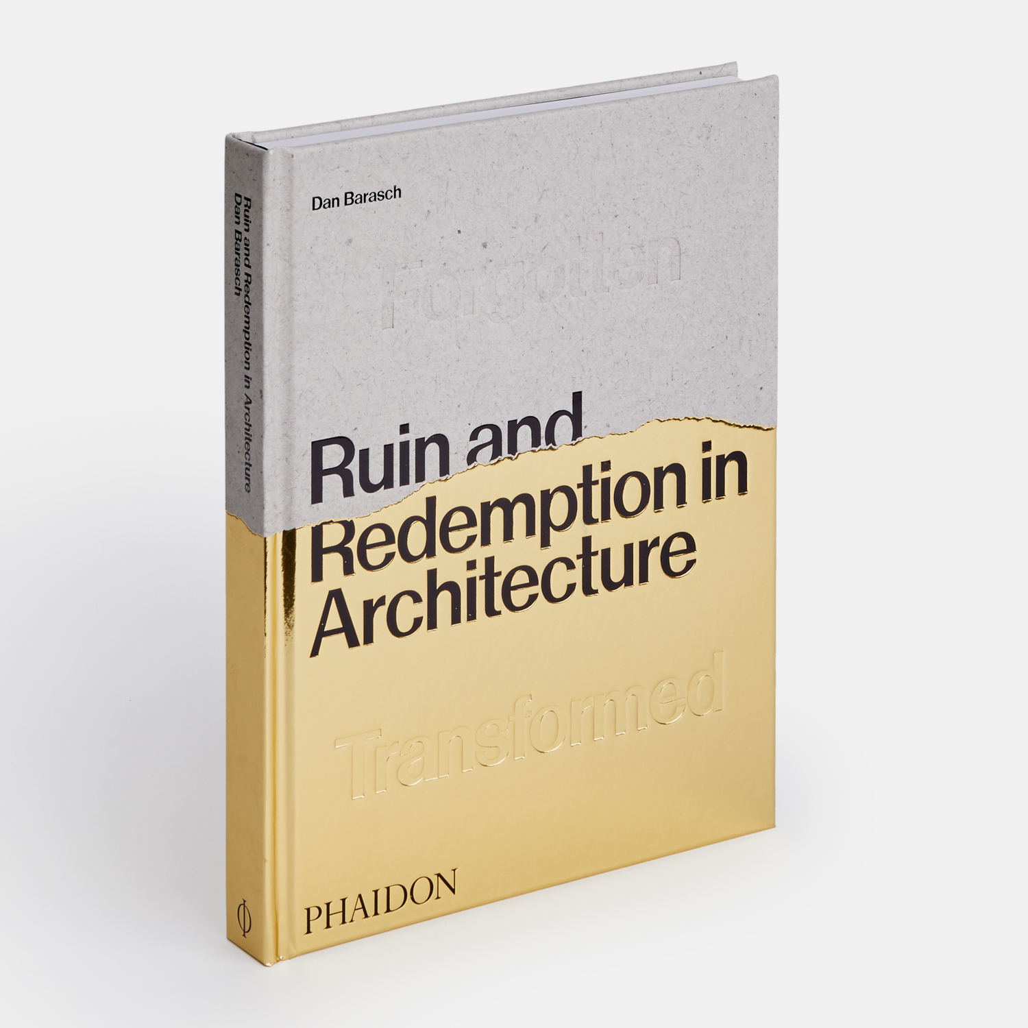 Ruin and Redemption in Architecture