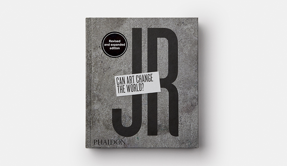 Our revised and expanded edition of JR: Can Art Change the World?